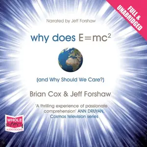 Why Does E=MC2 and Why Should We Care [Audiobook]