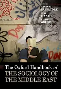 The Oxford Handbook of the Sociology of the Middle East