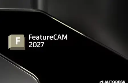 Autodesk FeatureCAM Ultimate 2027 (x64)