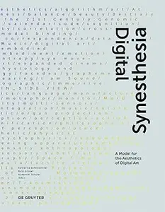 Digital Synesthesia: A Model for the Aesthetics of Digital Art