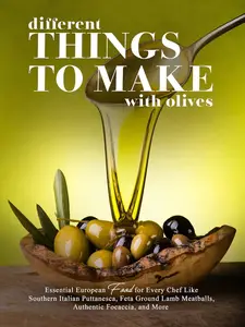 Different Things to Make with Olives