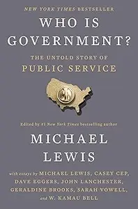 Who Is Government?: The Untold Story of Public Service