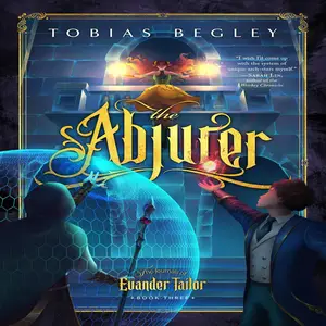 The Abjurer: Journals of Evander Tailor