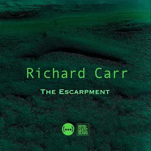 Richard Carr - The Escarpment (2025) [Official Digital Download 24/48]
