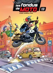 Les fondus de moto - Tome 13