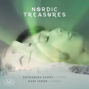 Katharina Sames & Mari Inoue - Nordic Treasures - Works for Flute and Piano (2025) [Official Digital Download]