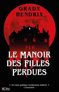 Grady Hendrix, "Le manoir des filles perdues"