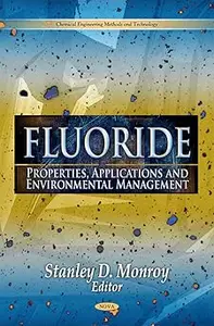 Fluoride: Properties, Applications and Environmental Management