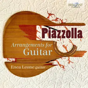 Enea Leone - Piazzolla: Arrangements for Guitar (2025) [Official Digital Download]
