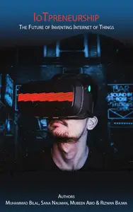 IoTpreneurship: The Future of Inventing Internet of Things