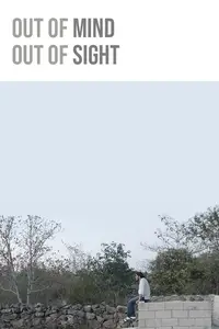 Out of Mind, Out of Sight (2014)