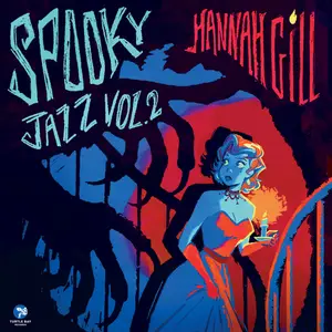 Hannah Gill - Spooky Jazz, Vol. 2 (2024) [Official Digital Download 24/96]