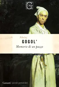 Memorie di un pazzo - Nikolaj Gogol'