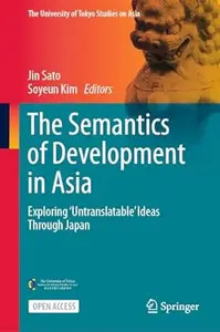 The Semantics of Development in Asia: Exploring ‘Untranslatable’ Ideas Through Japan