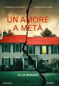 Ellie Monago - Un amore a metà