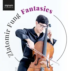 Zlatomir Fung, Richard Fu - Fantasies: Janáček, Donizetti, Rossini, Wagner, Tchaikovsky, Estrin (2025)