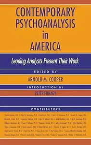 Contemporary Psychoanalysis in America: Leading Analysts Present Their Work