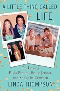 A Little Thing Called Life: On Loving Elvis Presley, Bruce Jenner, and Songs in Between (Repost)