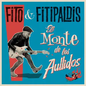 Fito y Fitipaldis - El monte de los aullidos (2025)