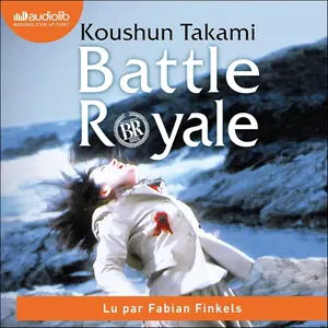 Koushun Takami, "Battle royale"