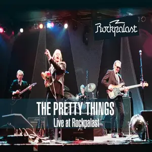 Pretty Things - Live at Rockpalast 1998, 2004, 2007 (Deluxe Version) (2014)