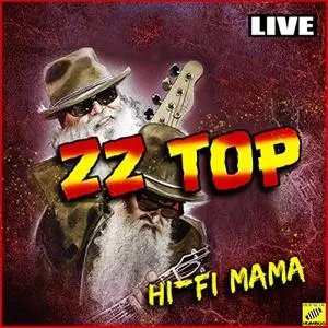 ZZ Top - Hi Fi Mama (Live) (2019)