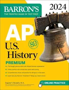 AP U.S. History Premium, 2024: 5 Practice Tests + Comprehensive Review + Online Practice (Barron's AP)