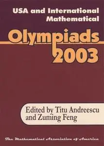 USA & International Mathematical Olympiads 2003