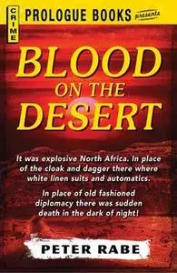 «Blood on the Desert» by Peter Rabe