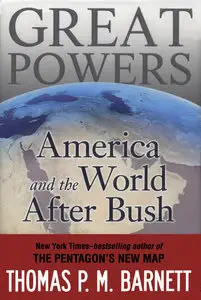 Great Powers: America and the World After Bush (Repost)