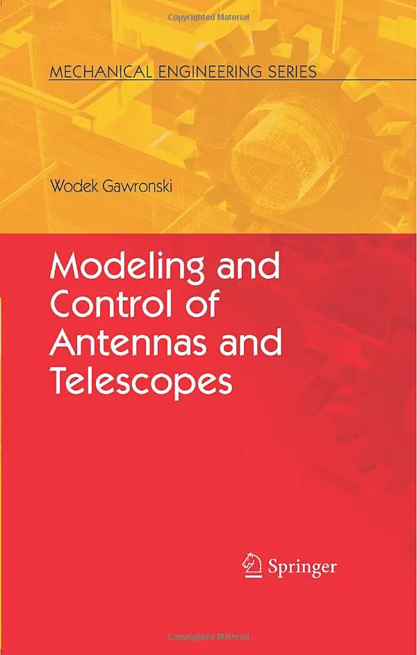 Modeling and Control of Antennas and Telescopes