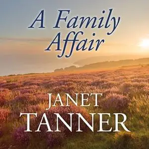 «A Family Affair» by Janet Tanner