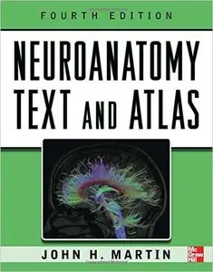 Neuroanatomy Text and Atlas (4th edition) [Repost] 