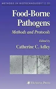 Food-Borne Pathogens: Methods and Protocols (Repost)