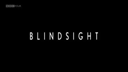 BBC Storyville - Blindsight (2009)