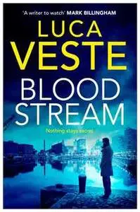 «Bloodstream» by Luca Veste