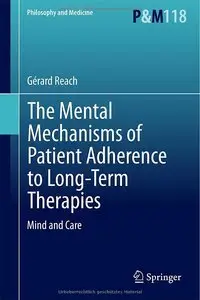The Mental Mechanisms of Patient Adherence to Long-Term Therapies: Mind and Care
