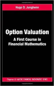 Option Valuation: A First Course in Financial Mathematics (repost)