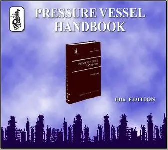 Pressure Vessel Handbook by Eugene F. Megyesy (Repost)