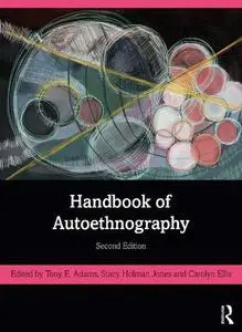 Handbook of Autoethnography, 2nd Edition