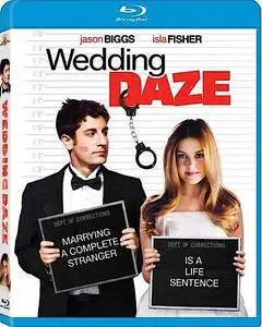 Wedding Daze (2006) The Pleasure of Your Company