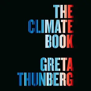 The Climate Book: The Facts and the Solutions [Audiobook]