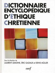 Collectif, "Dictionnaire encyclopédique d'éthique chrétienne"