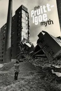 PBS America Reframed - The Pruitt-Igoe Myth - an Urban History (2014)