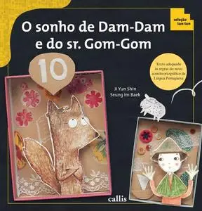 «O sonho de Dam-Dam e do sr. Gom-Gom» by Ji Yun Shin