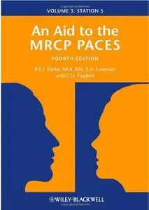 An Aid to the MRCP PACES: Volume 3: Station 5 (4th edition)