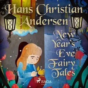 «New Year's Eve Fairy Tales» by Hans Christian Andersen