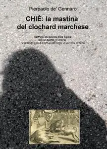 CHIÉ: la mastina del clochard marchese