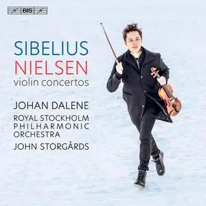 Johan Dalene, John Storgårds, Royal Stockholm Philharmonic Orchestra - Sibelius, Nielsen: Violin Concertos (2022)