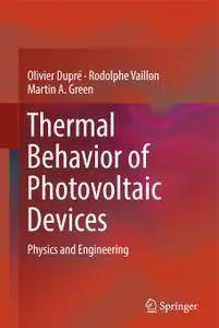 Thermal Behavior of Photovoltaic Devices: Physics and Engineering (Repost)